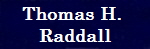 Thomas H. 
Raddall